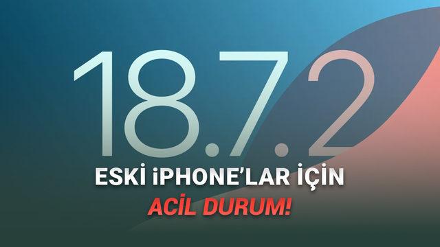  Apple, Eski iPhone'lar İçin iOS 18.7.2'yi Yayımladı: İşte Yenilikler! 