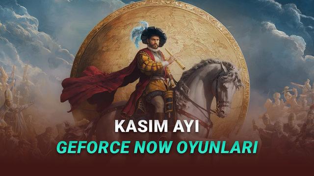  [Kasım 2025] GeForce NOW'a Eklenecek Yeni Oyunlar Açıklandı 