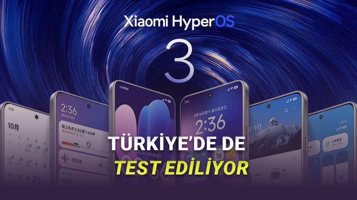12 Farklı Xiaomi Cihaz İçin HyperOS 3 (Android 15) Güncellemesi Test Ediliyor (Türkiye Dahil)