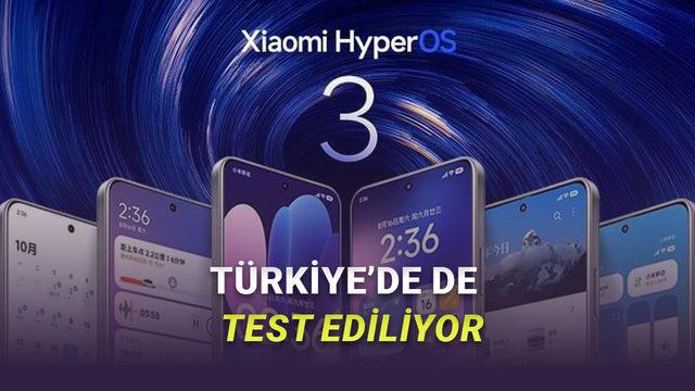  12 Farklı Xiaomi Cihaz İçin HyperOS 3 (Android 15) Güncellemesi Test Ediliyor (Türkiye Dahil) 