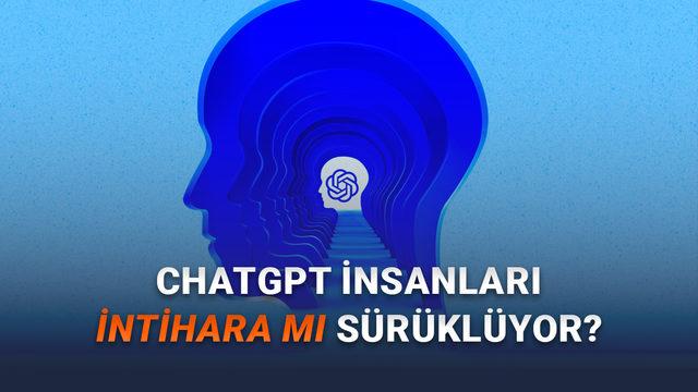  ChatGPT'nin İnsanları İntihara Sürüklediği Gerekçesiyle OpenAI'a Toplu Dava Açıldı 