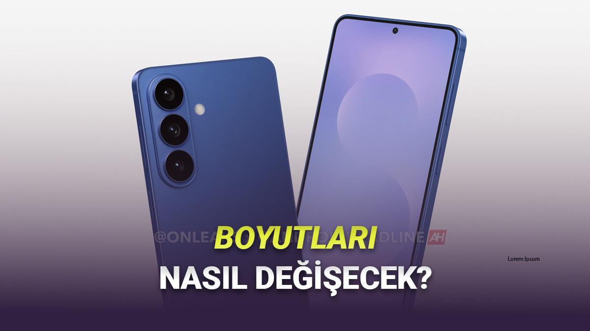 Samsung Galaxy S26 Serisinin Boyutları Sızdırıldı: Neler Değişecek?