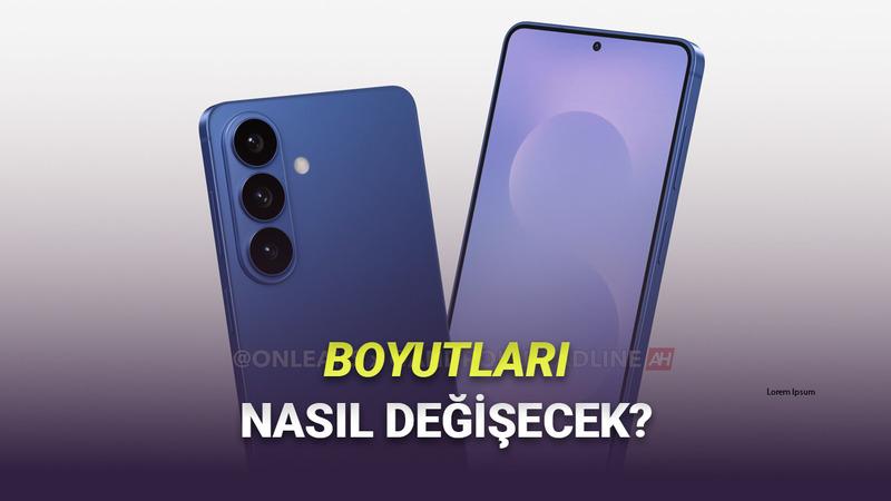 Samsung Galaxy S26 Serisinin Boyutları Sızdırıldı: Neler Değişecek?