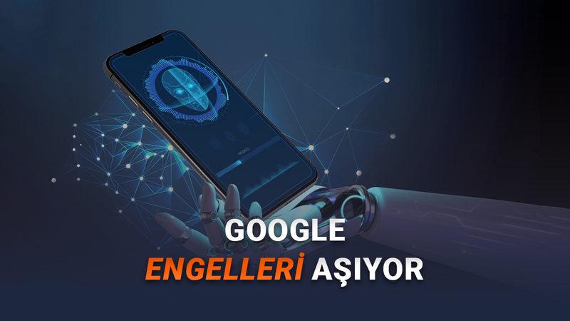 Google'ın Bu Yeni Teknolojisi Sayesinde Yakında Telefonlarda Daha Güçlü Yapay Zekâ Özellikleri Göreceğiz
