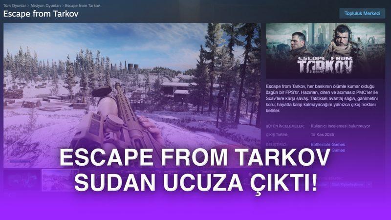Escape from Tarkov, Steam'de Sudan Ucuza Ön Siparişe Açıldı (Kaçırmayın!)