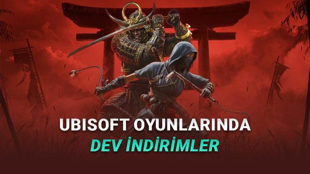  Ubisoft Oyunlarında Black Friday İndirimleri Başladı: %75'e Varan İndirimler Var! 