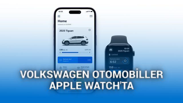  iPhone kullanıcıları, Volkswagen otomobillerini Apple Watch'tan kontrol edebilecek 