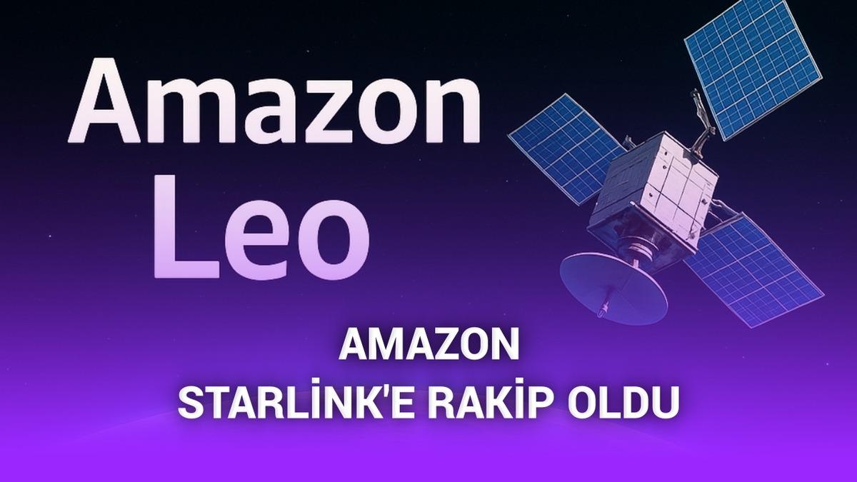 Starlink'in artık resmi bir rakibi var: Amazon Leo