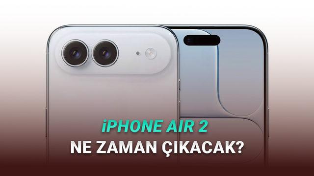  Ertelenen iPhone Air 2'nin ve iPhone 20'nin Ne Zaman Tanıtılacağı Ortaya Çıktı 
