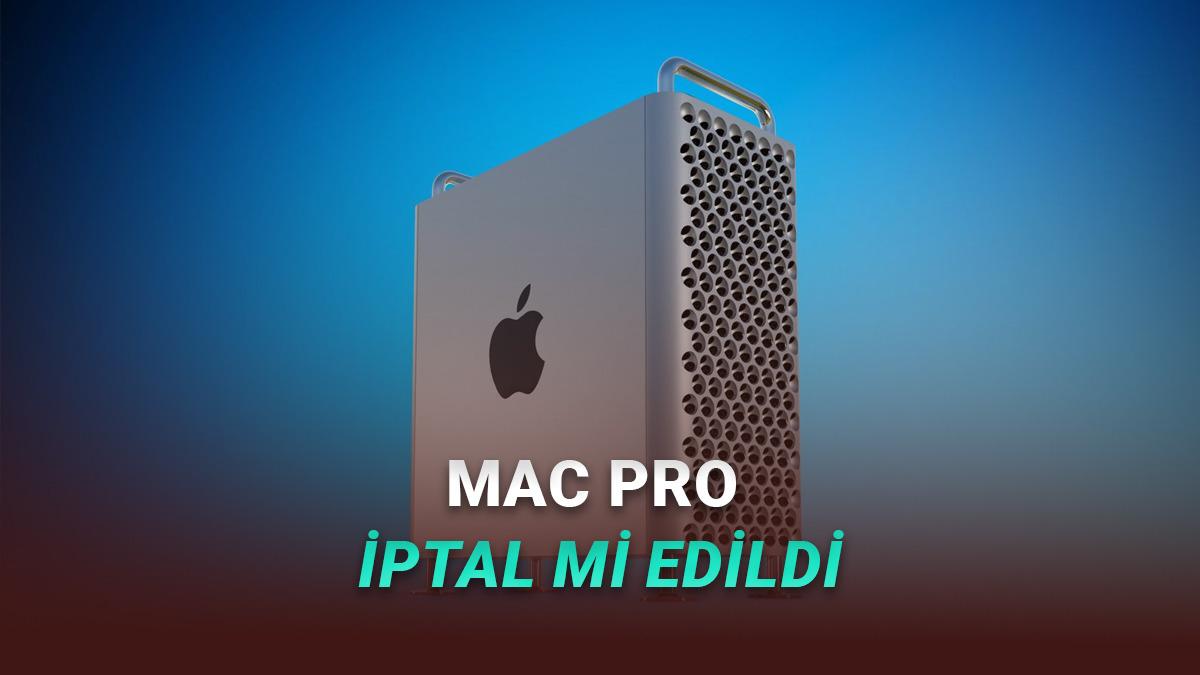 Apple, En Güçlü Mac Bilgisayarını İptal Etti: Yeni Nesli Yakın Bir Zamanda Gelmeyecek!