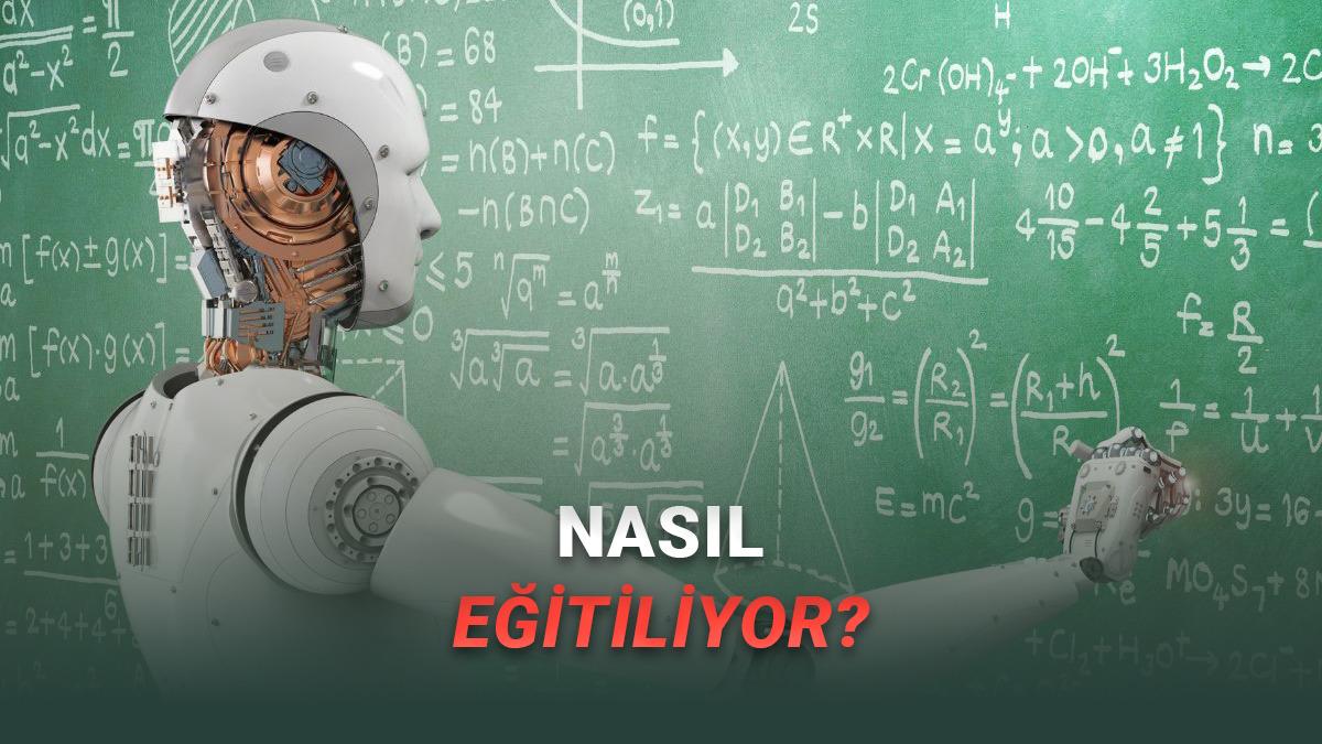 O Kadar Kullanıyoruz Ama Bilmiyoruz: Yapay Zekâ Modelleri Nasıl Eğitiliyor? 