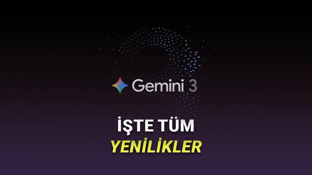  Gemini 3 ve Gemini 3 Pro Tanıtıldı (Onlardan Daha İyisi Yok) 