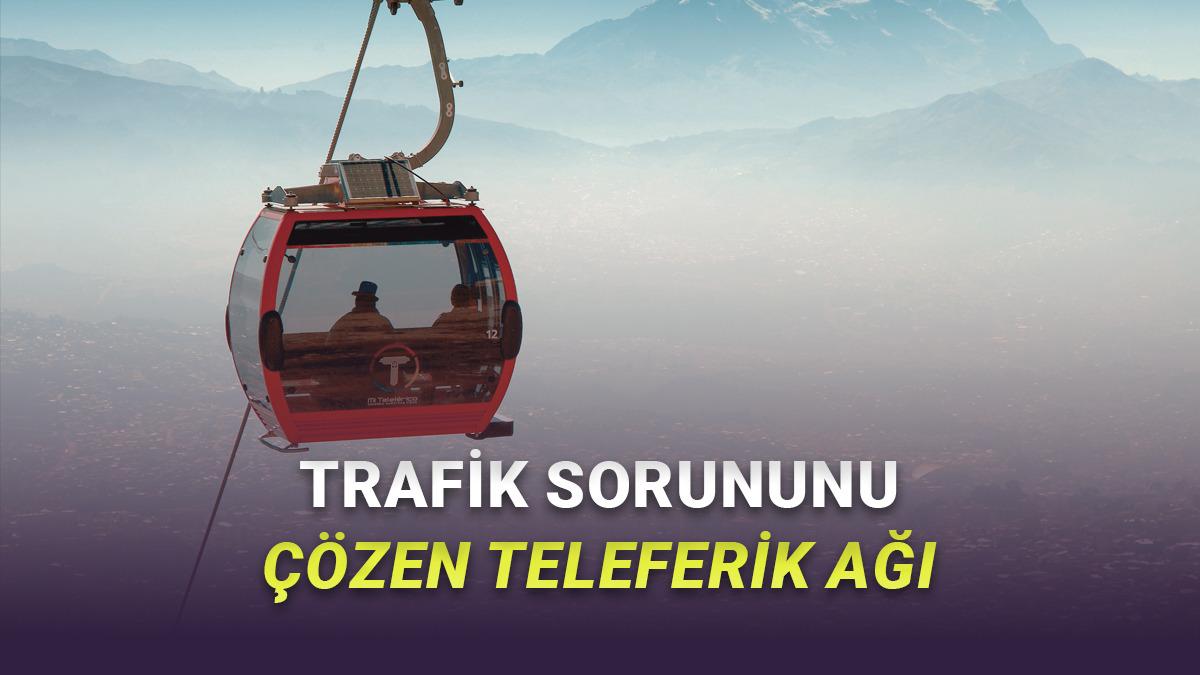 Bolivya, Dünyanın En Büyük Kentsel Teleferik Ağı "Mi Teleférico" ile Trafik Sorununu Nasıl Havadan Çözdü?