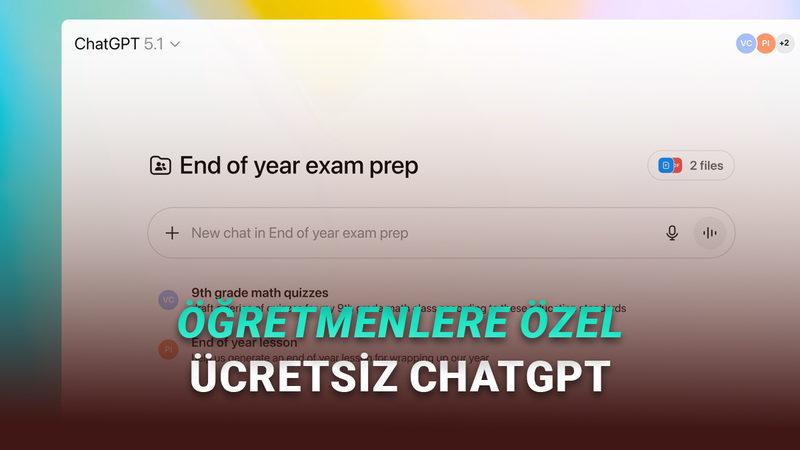 OpenAI, Öğretmenlere Özel ChatGPT Duyurdu (Hem de Ücretsiz)