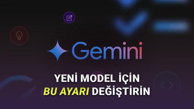  Gemini 3'ü Kullanmak İstiyorsanız Bu Ayarı Değiştirmeniz Gerekiyor 