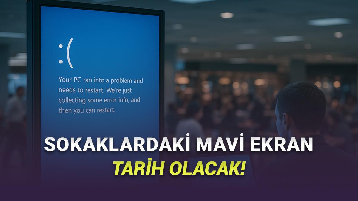 Microsoft, Halka Açık Alanlardaki Utanç Verici Mavi Ekran Sorununu Gizleyecek: Peki Nasıl?