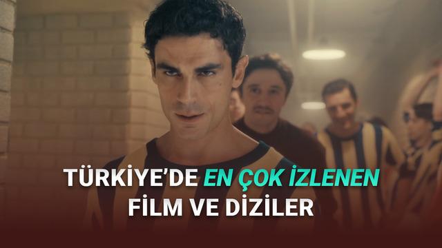 17-24 Kasım 2025: Türkiye'de En Çok İzlenen Dizi ve Filmler