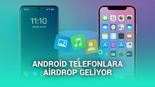  Qualcomm açıkladı: Snapdragon işlemcili Android telefonlar AirDrop ile iPhone'lara dosya gönderebilecek 