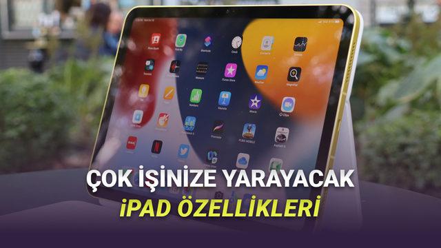 iPad'lerde Çoğu İnsanın Bilmediği Çok İşinize Yarayacak 9 Harika Özellik