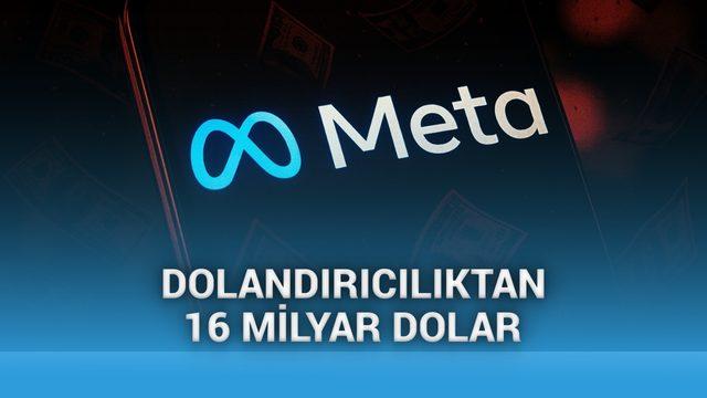  Meta, 16 milyar dolarlık dolandırıcı reklam geliri yüzünden soruşturmaya alındı 