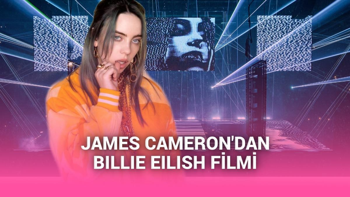 James Cameron'ın elinden Billie Eilish'in 3D konser filmi geliyor