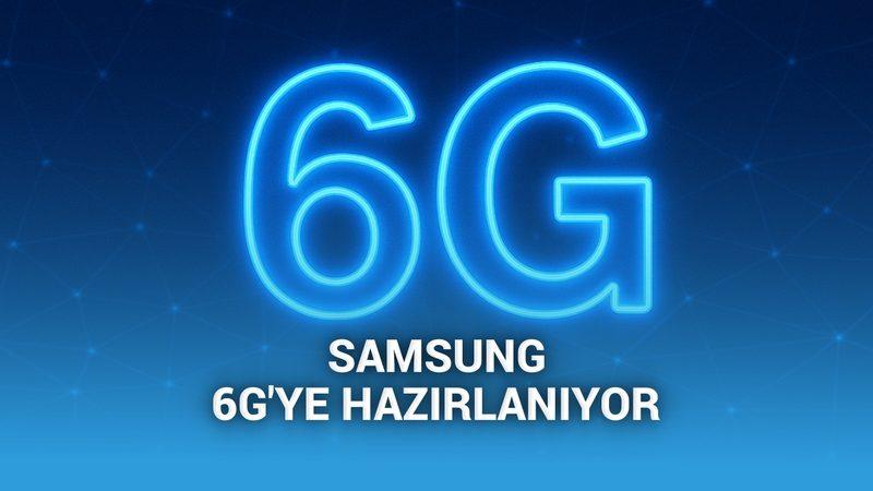 Samsung, 6G için şimdiden iş birliklerine başladı