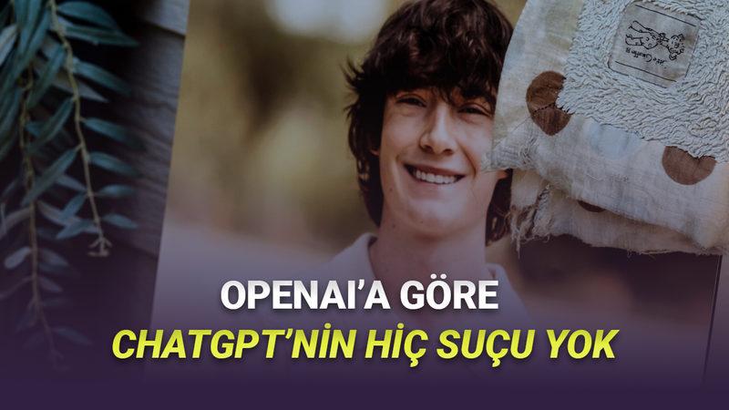 OpenAI'dan ChatGPT'den Yardım Alarak İntihar Eden Çocuk Hakkında Korkunç Açıklama