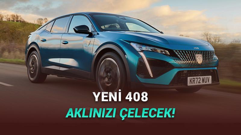 Aralık 2025 Peugeot Fiyat Listesi: 408, Yeni Motoruyla Türkiye'de!