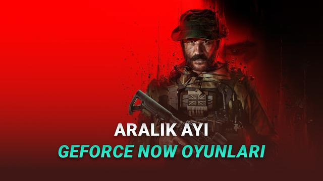 [Aralık 2025] GeForce NOW'a Eklenecek Yeni Oyunlar Açıklandı