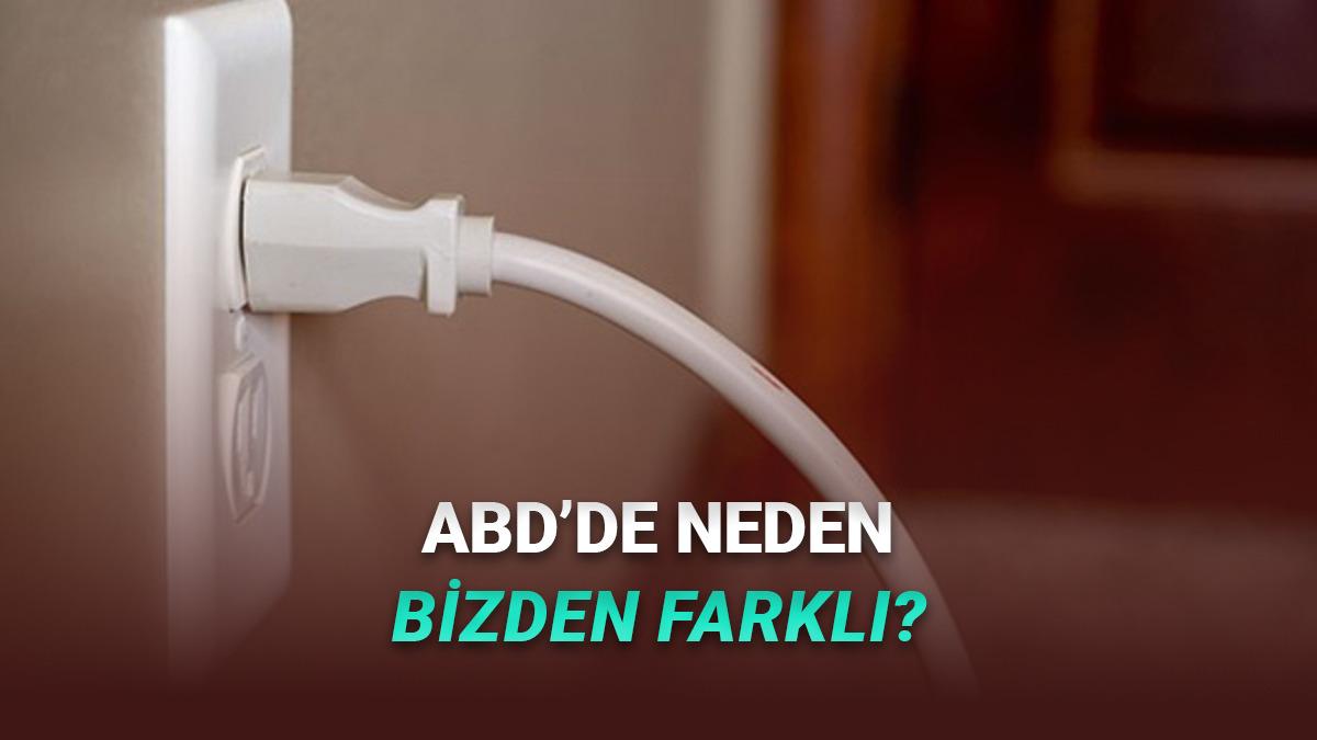 Bizde 220 Volt Elektrik Kullanılıyorken Neden ABD'de 110 Volt Tercih Ediliyor?