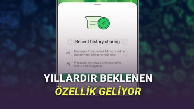 WhatsApp'ın En Büyük Sorunlarından Biri Çözülüyor: Gruba Yeni Girenler Eski Mesajları Görebilecek!