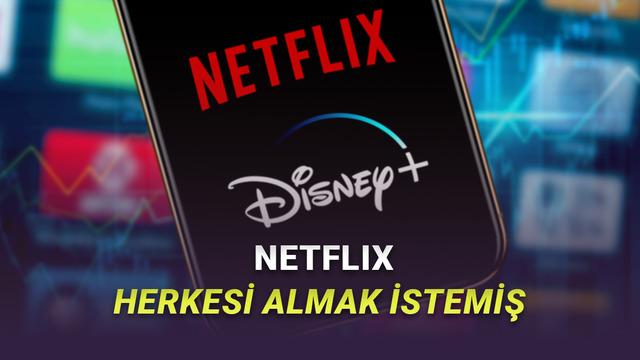 
                         Netflix'in, Disney ve Electronic Arts'ı da Satın Almayı Planladığı Ortaya Çıktı 
                    