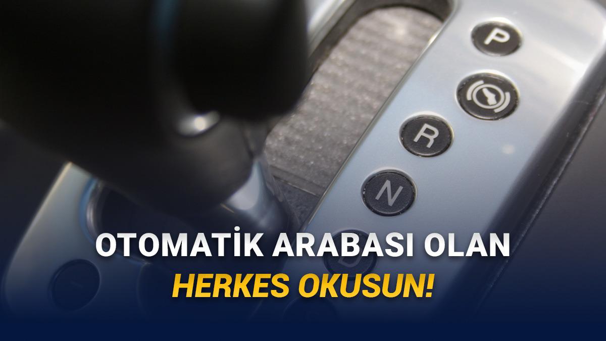 Gerçek mi Efsane mi? Otomatik Vites Arabayla Işıkta Beklerken Vitesi D'de Tutmak Anlatıldığı Gibi Zararlı mı?