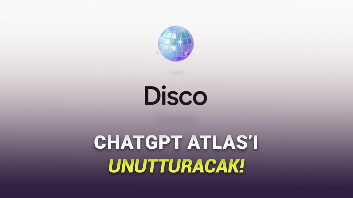 Google, Yapay Zekâ Ajanı da Olan Yeni Tarayıcısı Disco'yu Duyurdu: İşte Tüm İnterneti Değiştirecek Özellikleri!