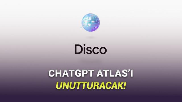 Google, Yapay Zekâ Ajanı da Olan Yeni Tarayıcısı Disco'yu Duyurdu: İşte Tüm İnterneti Değiştirecek Özellikleri!