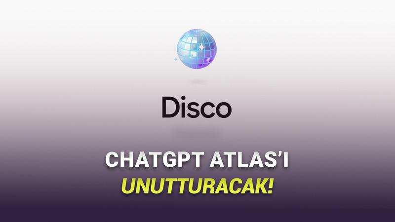 Google, Yapay Zekâ Ajanı da Olan Yeni Tarayıcısı Disco'yu Duyurdu: İşte Tüm İnterneti Değiştirecek Özellikleri!