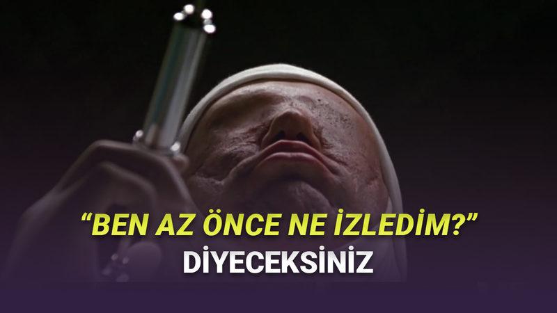 "Ben Ne İzledim?" Diyeceğiniz En İyi Beyin Yakan Filmler