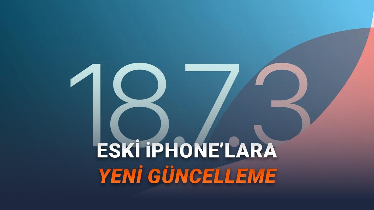 Hâlâ iOS 26 Yüklemeyenler İçin iOS 18.7.3 Güncellemesi Yayımlandı: Ne Gibi Değişiklikler Var?
