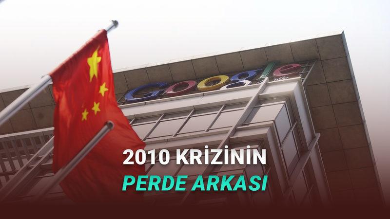 Google, 2010 Yılında Çin'de Arama Motorunu Neden Kapattı? İşte 2010 Krizine Dair Bilinmeyenler!