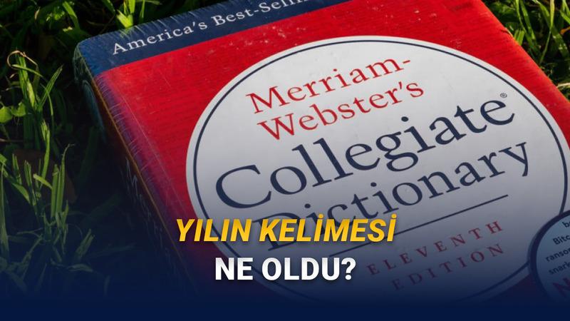Merriam-Webster, 2025 Yılının Kelimesini Açıkladı