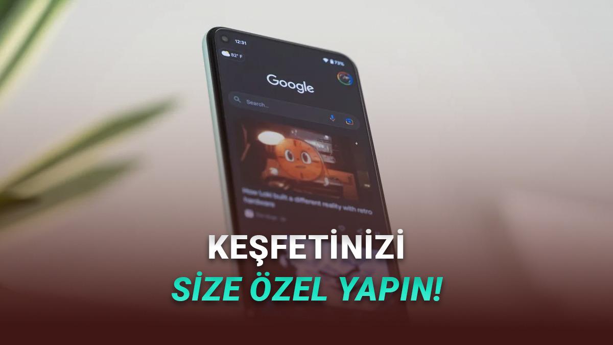 Yakında Google Keşfet'te Hangi Konuda, Hangi Siteden İçerik Görmek İstediğinizi Seçebileceksiniz