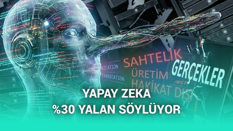Google: Yapay zekanın 3 sözünden en az 1'i yanlış