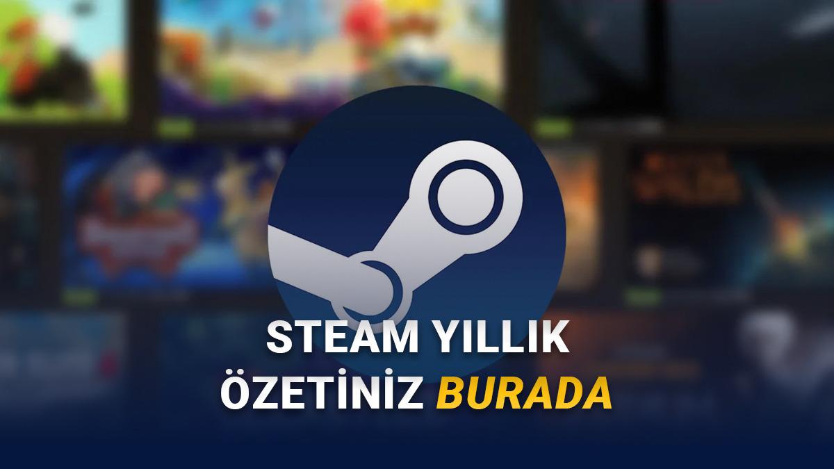 2025 Steam Retrospektifi Geldi: Yıl Boyunca En Çok Oynadığınız Oyunları Merak Ediyorsanız Buraya!
