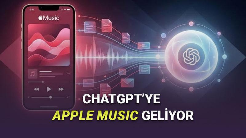 ChatGPT'ye Apple Music Geliyor! İşte İlk Bilgiler