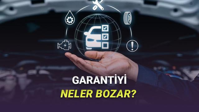 Aman Dikkat: Otomobillerde Ne Yapmak Garanti Dışı Bırakır?