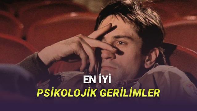 İzlerken Gerim Gerim Gerileceğiniz En İyi Psikolojik Gerilim Filmleri