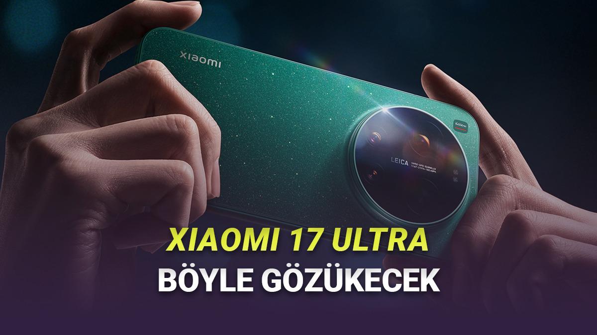 Xiaomi 17 Ultra'nın Resmî Görselleri Paylaşıldı! İşte Tasarımı