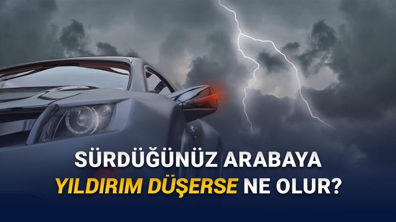 Hareket Halindeki Bir Otomobilin Üstüne Yıldırım Düşerse Ne Olur?