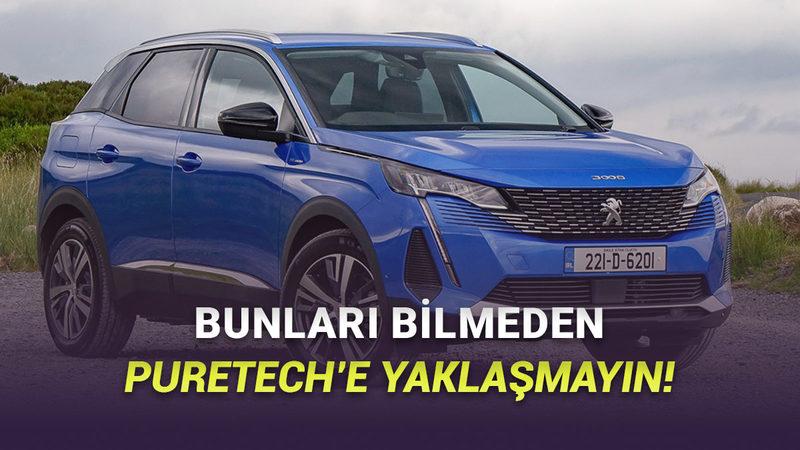 Adı Çıkacağına Canı Çıksın: 1.2 PureTech Motorlu Otomobil Alınır mı?