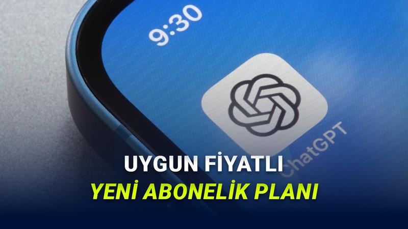 Uygun Fiyatlı "ChatGPT Go" Türkiye'de Erişime Açıldı: İşte Fiyatı ve Özellikleri